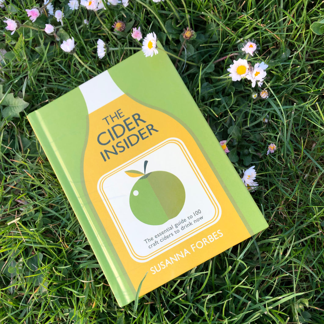 The Cider Insider - the essential guide to 100 craft ciders to drink now